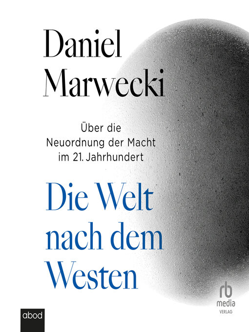 Title details for Die Welt nach dem Westen by Daniel Marwecki - Available